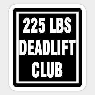 deadlift 225 Sticker